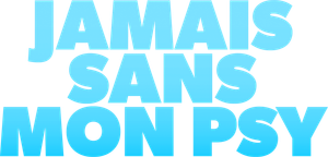 Jamais sans mon psy's poster