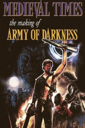 Medieval Times: The Making of Army of Darkness's poster