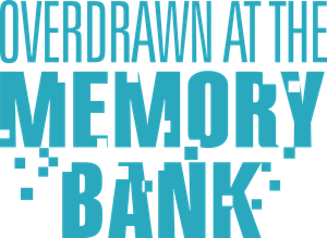 Overdrawn at the Memory Bank's poster