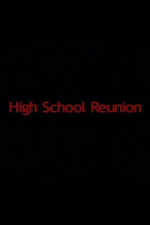 High School Reunion's poster