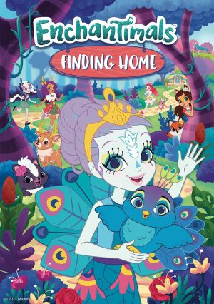 Enchantimals: Finding Home's poster