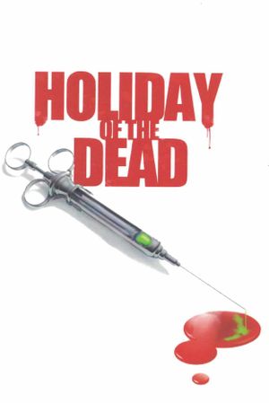 Holiday Of the Dead's poster