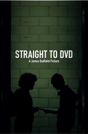 Straight to DVD's poster