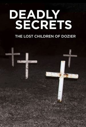 Deadly Secrets: The Lost Children of Dozier's poster