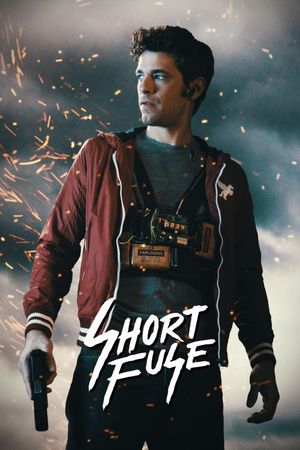 Short Fuse's poster