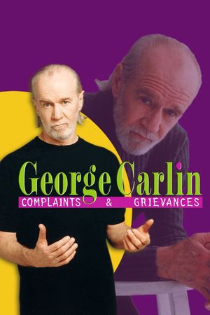 George Carlin: Complaints & Grievances's poster image