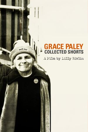 Grace Paley: Collected Shorts's poster