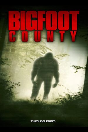 Bigfoot County's poster