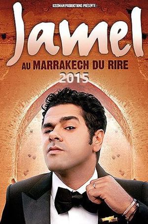 Jamel et ses amis au Marrakech du rire 2015's poster