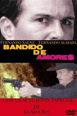 Bandido de amores's poster image