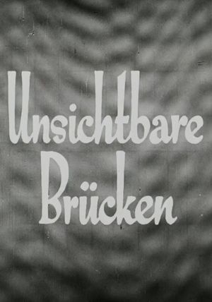 Unsichtbare Brücken's poster