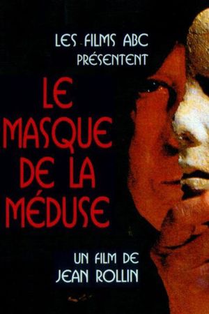 Le masque de la Méduse's poster