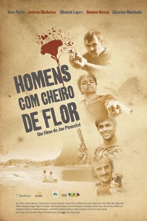 Homens com Cheiro de Flor's poster