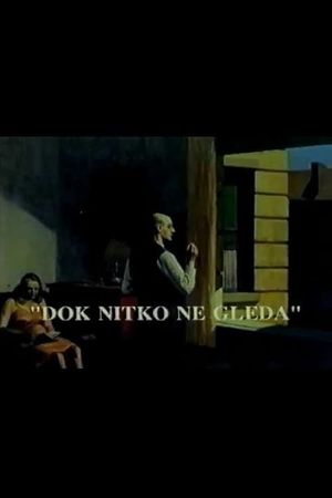 When Nobody Is Looking's poster