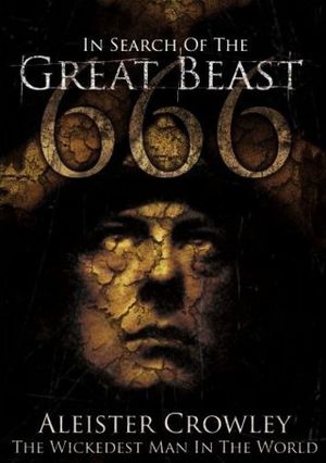 In Search of the Great Beast 666: Aleister Crowley's poster