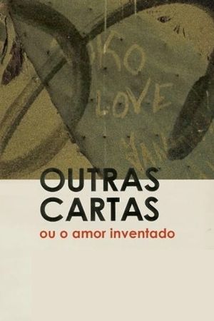 Outras Cartas ou o Amor Inventado's poster