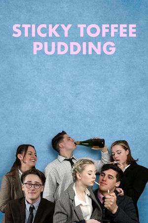 Sticky Toffee Pudding's poster