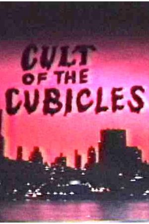 Cult of the Cubicles's poster