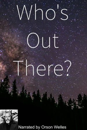 Who's Out There?'s poster