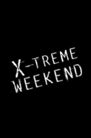 X-treme Weekend's poster