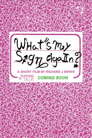What's My Sign Again?'s poster