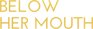 Below Her Mouth's poster