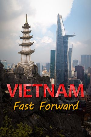 Vietnam: Fast Forward's poster
