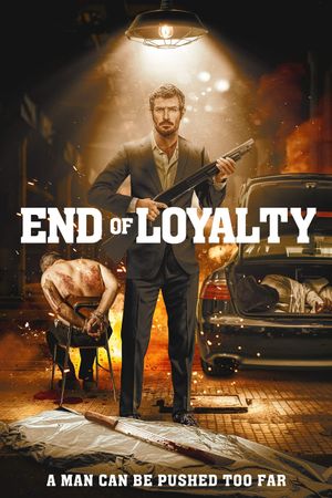 End of Loyalty's poster