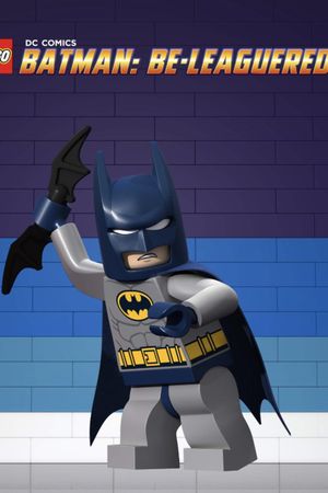 LEGO DC Comics Super Heroes: Batman Be-Leaguered's poster
