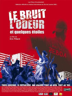 Le bruit, l'odeur et quelques étoiles's poster