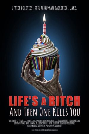 Life's A Bitch and then One Kills You's poster image