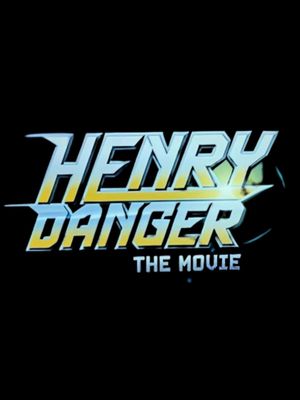 Henry Danger: The Movie's poster