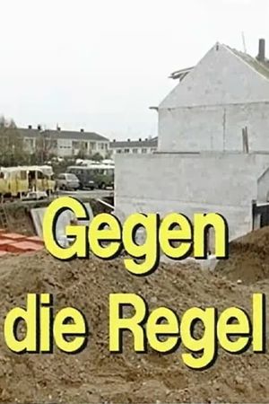 Gegen die Regel's poster