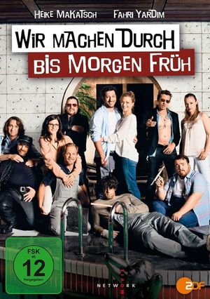 Wir machen durch bis morgen früh's poster
