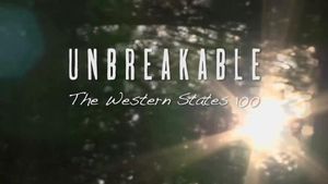 Unbreakable: The Western States 100's poster