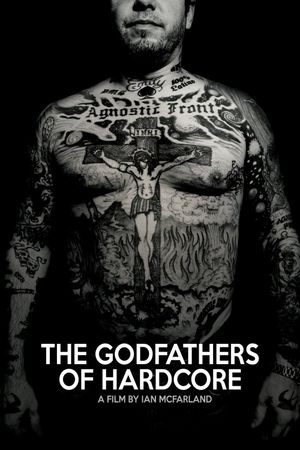 The Godfathers of Hardcore's poster