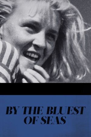 By the Bluest of Seas's poster