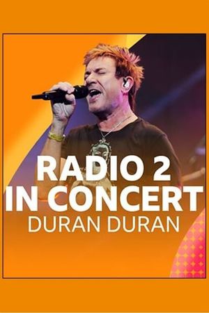 Radio 2 In Concert: Duran Duran's poster image