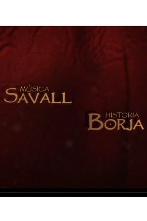 Música Savall, Història Borja's poster