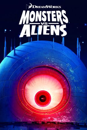 Monsters vs. Aliens's poster