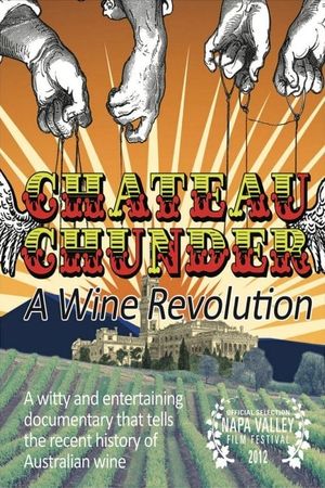 Chateau Chunder: A Wine Revolution's poster