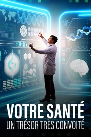 Votre santé, un trésor très convoité's poster