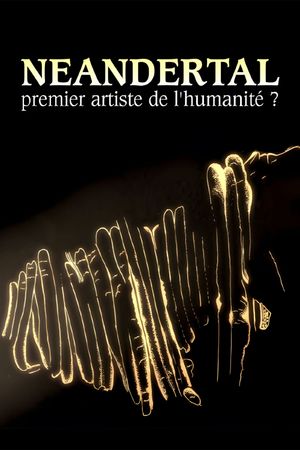 Néandertal, premier artiste de l'humanité ?'s poster