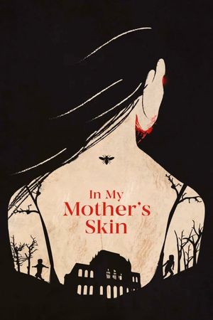 In My Mother's Skin's poster