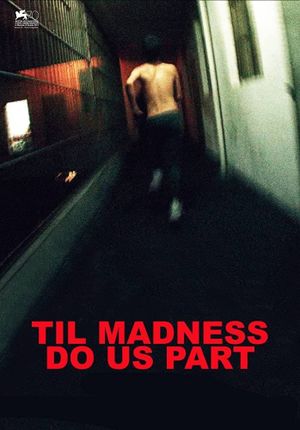 'Til Madness Do Us Part's poster