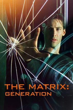 Matrix: Generation's poster