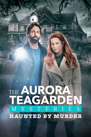 Aurora Teagarden Mysteries: Haunted By Murder's poster