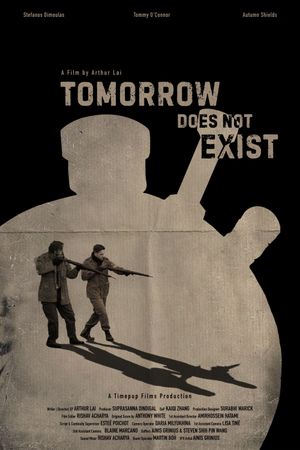 Tomorrow Does Not Exist's poster