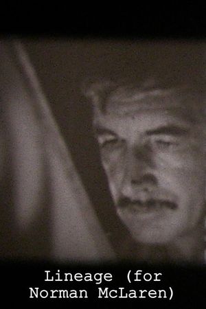 Lineage (for Norman McLaren)'s poster