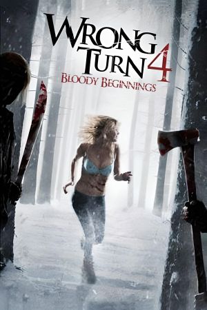 Wrong Turn 4: Bloody Beginnings's poster